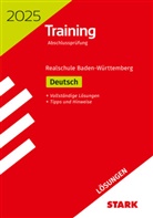 Anja Engel, Olivia Katzbach, Franziska Schnurrer, Franziska u Schnurrer, Sandra Wagner - STARK Lösungen zu Training Abschlussprüfung Realschule 2025 - Deutsch - BaWü