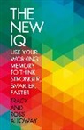 Ross Alloway, Tracy Alloway, Tracy Packiam Alloway, Alloway Ross - The New IQ