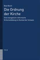 Beat Büchi - Die Ordnung der Kirche