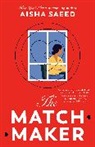 Aisha Saeed - The Matchmaker