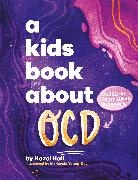 Hazel Hall, Hall Hazel, McKenzie Young-Roy - A Kids Book About OCD