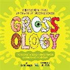 Sylvia Branzei, Jack Keely - Grossology: The Science of Really Gross Things!