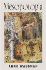 Anne Waldman, Waldman Anne - Mesopotopia