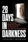 Traver Boehm - 28 Days in Darkness