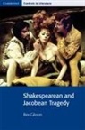 Rex Gibson - Shakespearean and Jacobean Tragedy