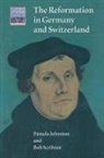 Pamela Johnston, Bob Scribner, Bob W Scribner, Richard Brown - The Reformation in Germany and Switzerland