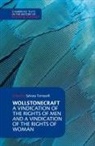 Mary Wollstonecraft, Raymond Geuss, Sylvana Tomaselli - Wollstonecraft: A Vindication of the Rights of Men and a Vindication