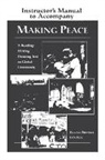 E Brokks, Elaine Brooks, Brooks Elaine, Brooks/Fox, L Fox, Len Fox... - Making Peace Instructors Manual