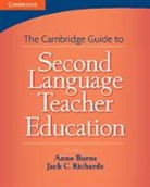 Anne Richards Burns, Anne Burns, Burns Anne, Jack C Richards, Jack C. Richards, Richards Jack C. - Cambridge Guide to Second Language Teacher Education