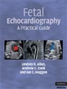 Lindsey D Allan, Lindsey D. Allan, Andrew C Cook, Andrew C. Cook, Ian C Huggon - Fetal Echocardiography