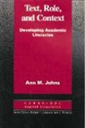 Ann M Johns, Ann M. Johns, Michael H. Long, Jack C. Richards - Text, Role and Context