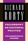 Richard Rorty - Philosophy as Cultural Politics