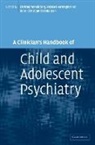 et al, Gillberg, Harrington, Christopher Gillberg, Richard Harrington, Hans-Christoph Steinhausen - Clinician's Handbook of Child and Adolescent Psychiatry