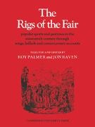 Roy Palmer, John E. Raven, Roy Palmer, Palmer Roy, Jon Raven, … - The Rigs of the Fair