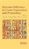 Marina Vanucci, Kim-Anh Do, Peter Müller, Marina Vannucci - Bayesian Inference for Gene Expression and Proteomics