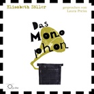 Elisabeth Zöller, Preiss Laura, Laura Preiss - Das Monophon, 3 Audio-CD (Audio book)