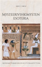 Ariel C. Broz - Mysteerivihkimysten esoteria