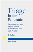 Tatjana Hörnle, Stefan Huster, Ralf Poscher - Triage in der Pandemie