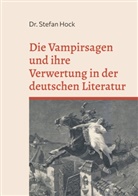 Dr Stefan Hock, Dr. Stefan Hock, Stefan Hock, Nicolaus Equiamicus - Die Vampirsagen und ihre Verwertung in der deutschen Literatur