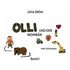 Julia Zeller - Olli und der Wombär - vom Schmusen - Band I