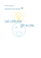 Ronja Münzer - Die Lösung ist in dir