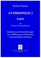 Michael Pleister - Anthropolis 2. Laios, von Roland Schimmelpfennig