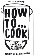 Julius Vapiano, Carmen Strzelecki - HOW TO... COOK