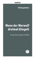 Till Burgwächter - Wenn der Werwolf dreimal klingelt