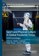 David L. Andrews, Joshua I Newman, Joshua I. Newman, Holly Thorpe - Sport and Physical Culture in Global Pandemic Times