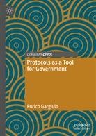 Enrico Gargiulo - Protocols as a Tool for Government