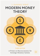 L Randall Wray, L. Randall Wray - Modern Money Theory