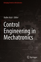 Aydin Azizi - Control Engineering in Mechatronics