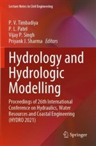 P L Patel, Vijay P Singh et al, P. L. Patel, Priyank J. Sharma, Vijay P. Singh, P. V. Timbadiya - Hydrology and Hydrologic Modelling