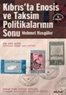 Mehmet Hasgüler - Kibrista Enosis ve Taksim Politikalarinin Sonu