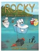 Lindi Walsh - Rocky the Little Lobster Boat