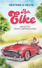 Brigitte Teufl-Heimhilcher, Brigitte Teufl-Heimhilcher - Ach, Elke
