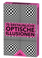 Britta Waldmann - 75 erstaunliche Optische Illusionen