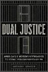 Anthony Grasso - Dual Justice