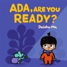 Daishu Ma, Ma Daishu, Daishu Ma, Ma Daishu - Ada, Are You Ready?