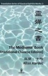 Allan Kardec - The Mediums' Book (Traditional Chinese Edition)