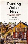 Richard Wyn Jones - Putting Wales First