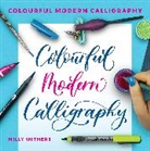 Milly Withers - Colourful Modern Calligraphy