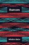 Mladen Dolar, Dolar Mladen - Rumors