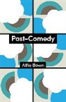 Alfie Bown, Alfie (University of London Bown, Bown Alfie - Post-Comedy