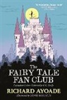 Richard Ayoade, David Roberts - Fairy Tale Fan Club: Legendary Letters Collected By C.c. Cecily