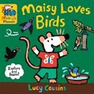 Lucy Cousins, Lucy Cousins - Maisy Loves Birds: A Maisy's Planet Book