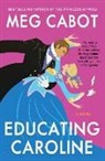 Meg Cabot, Cabot Meg - Educating Caroline