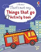 Matthew Oldham, Oldham Matthew, Rachel Wells, Wells Rachel - That''s Not My... Things That Go Activity Book