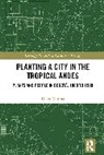 Diego Molina - Planting a City in the Tropical Andes