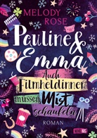 Melody Rose, Novel Arc Verlag, Novel Arc Verlag - Pauline & Emma - Auch Filmheldinnen müssen Mist schaufeln